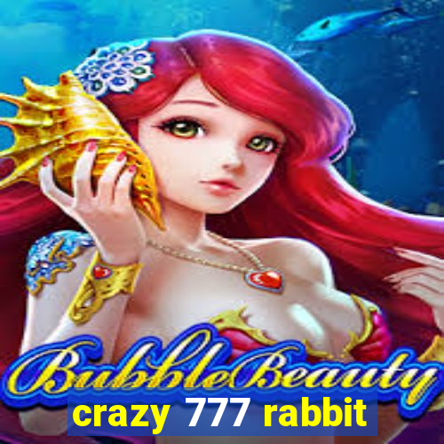 crazy 777 rabbit